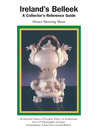 Ireland's Belleek (eBook): A Collector's Reference Guide